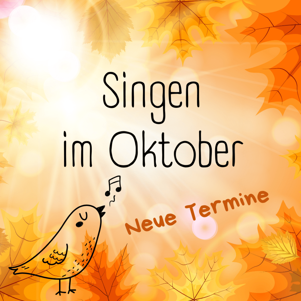 Singen im Oktober